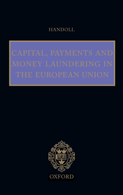 Capital, Payments and Money Laundering in the European Union