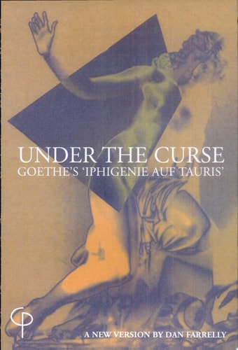 Under the Curse Goethe's Iphigenie Amongst Taurians