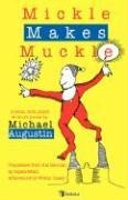Mickle Makes Muckle