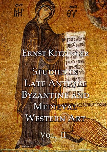 Studies in Late Antique, Byzantine and Medieval Western Art, Volume 2: Studies in Medieval Western Art and the Art of Norman Sicily