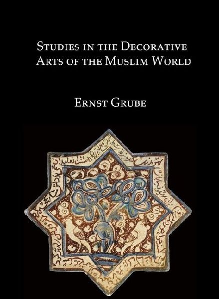 Studies in the Islamic Decorative Arts