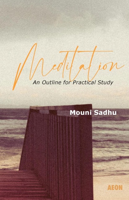 Meditation: An Outline for Practical Study