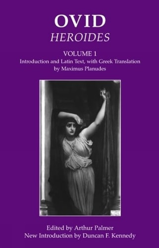 Heroides: Introduction, Latin text, and Greek translation