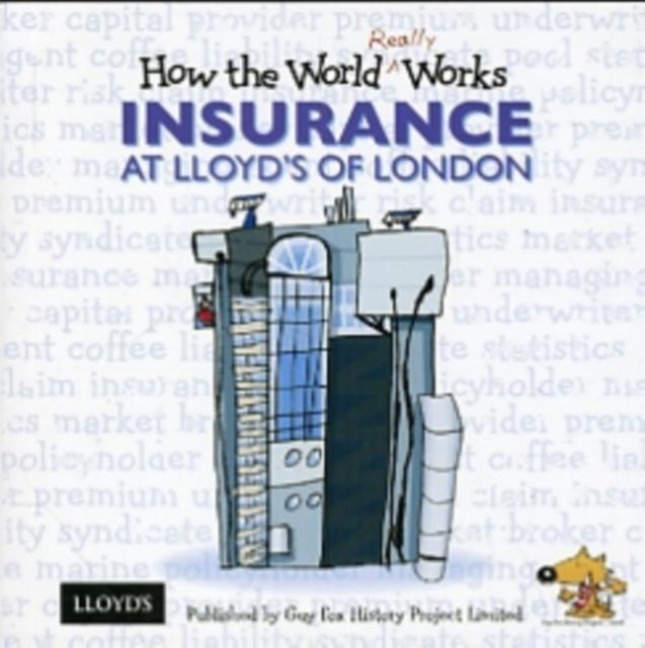 How the World Really Works: Insurance at Lloyds of London