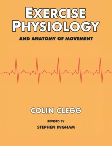 Exercise Physiology and Anatomy of Movement