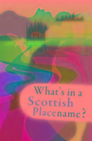 Whats in a Scottish Placename?