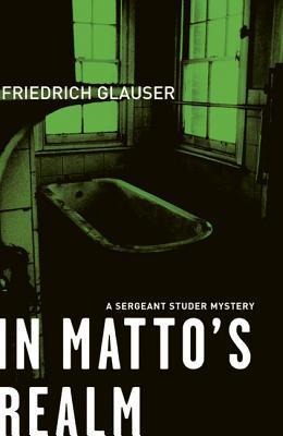 In Mattos Realm: A Sergeant Studer Mystery