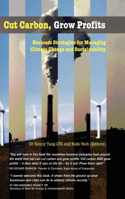 Cut Carbon, Grow Profits: Business Strategies for Managing Climate Change and Sustainability