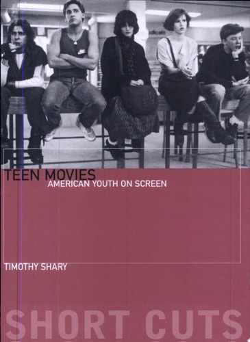 Teen Movies American Youth on Screen