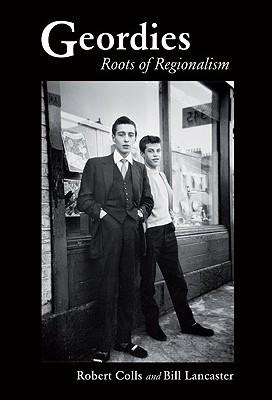 Geordies: Roots of Regionalism