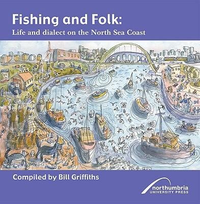 Fishing and Folk: Life and Dialect on the North Sea Coast