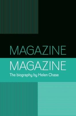 Magazine: A Biography of a Band