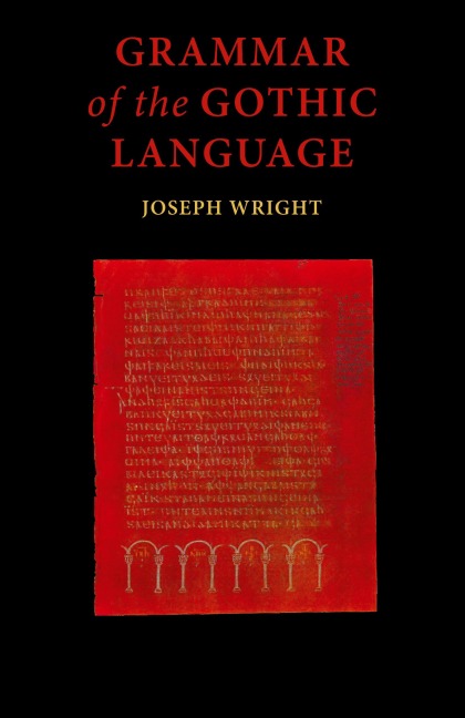 Grammar of the Gothic Language