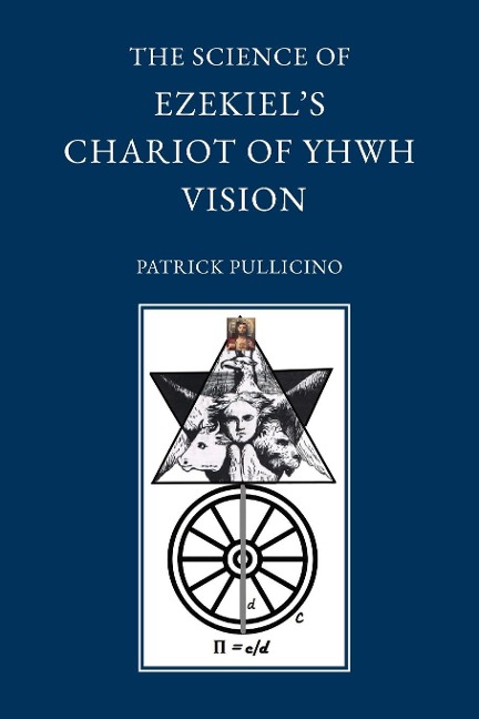The Science of Ezekiels Chariot of YHWH Vision as a Synthesis of Reason and Spirit