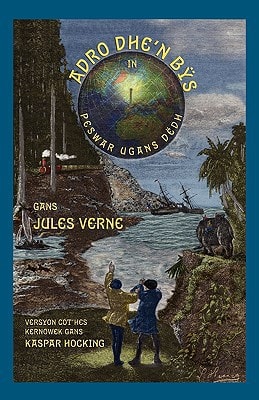 Adro dhe'n Bÿs in Peswar Ugans Dëdh Around the World in Eighty Days in Cornish