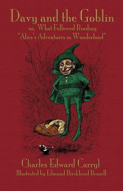 Davy and the Goblin; or, What Followed Reading Alices Adventures in Wonderland