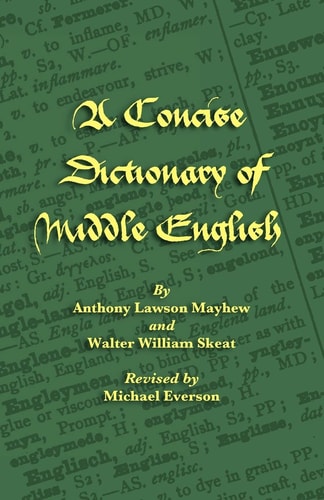 A Concise Dictionary of Middle English From 1150 to 1580