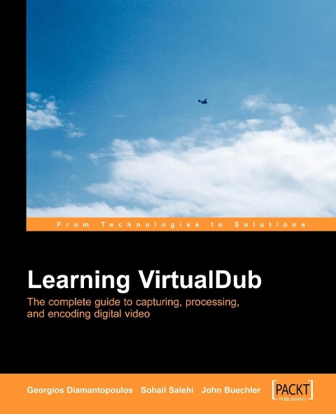 Virtual Dub Video: Capture, Processing and Encoding