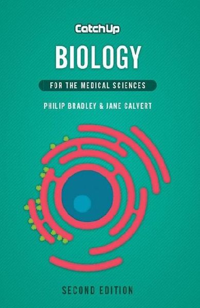 Catch Up Biology, second edition: For the Medical Sciences