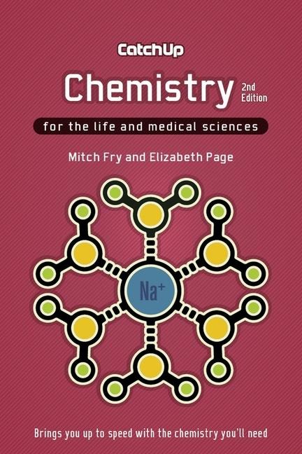 Catch Up Chemistry, second edition: For the Life and Medical Sciences