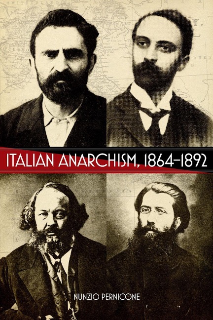 Italian Anarchism, 1864-1892