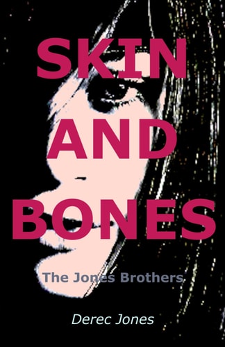 Skin and Bones The Jones Brothers