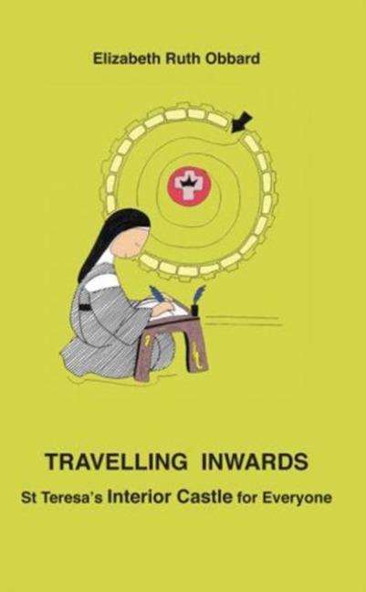 Travelling Inwards: St Teresas Interior Castle for Everyone