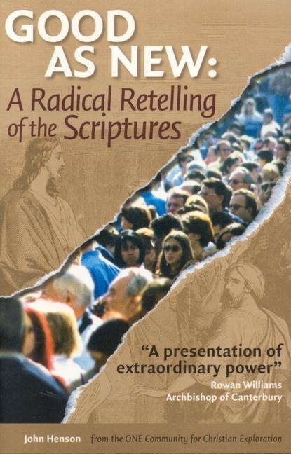 Good as New: A Radical Retelling of the Scriptures