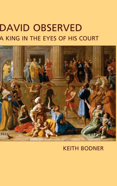 David Observed: A King in the Eyes of His Court