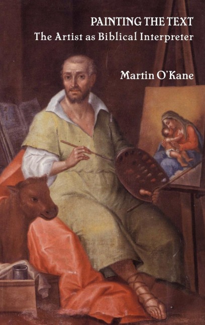 Painting the Text: The Artist as Biblical Interpreter