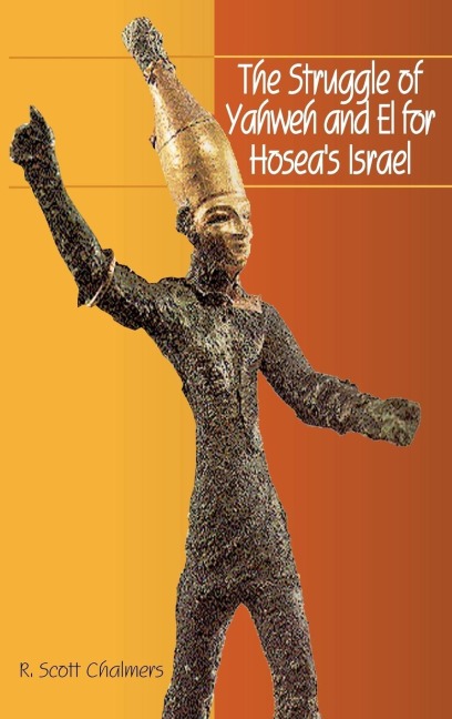The Struggle of Yahweh and El for Hoseas Israel