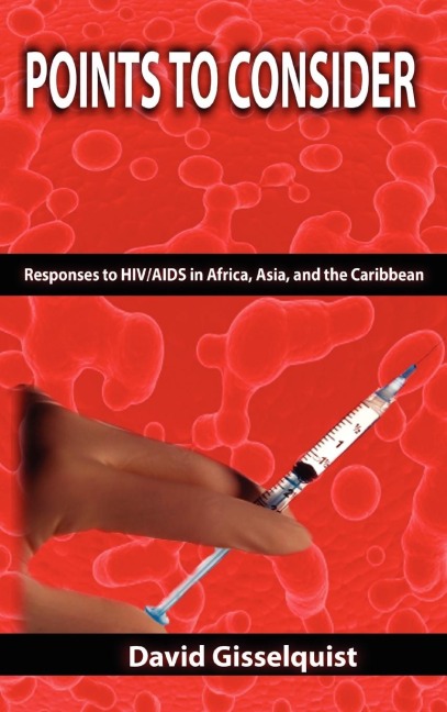 Points to Consider: Responses to HIV/AIDS in Africa, Asia, and the Caribbean