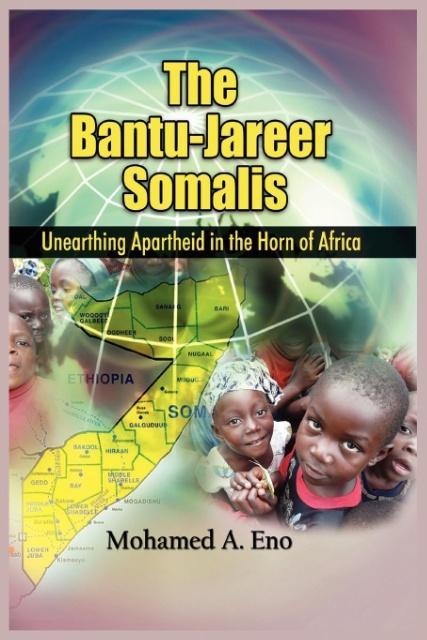 The Bantu - Jareer Somali: Unearthing Apartheid in the Horn of Africa