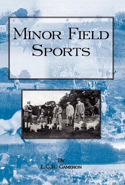 Minor Field Sports - Including Hunting, Dogs, Ferreting, Hawking, Trapping, Shooting, Fishing and Other Miscellaneous Activities