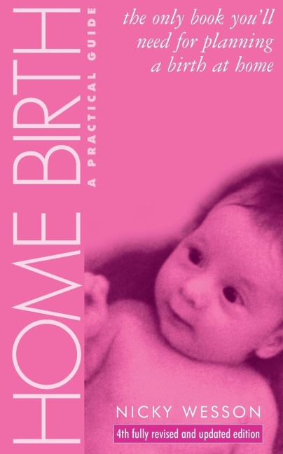 Home Birth: A Practical Guide