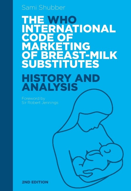 The Who Code of Marketing of Breast-Milk Substitutes: History and Analysis