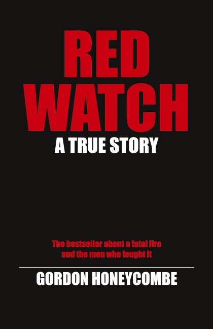 Red Watch: A True Story