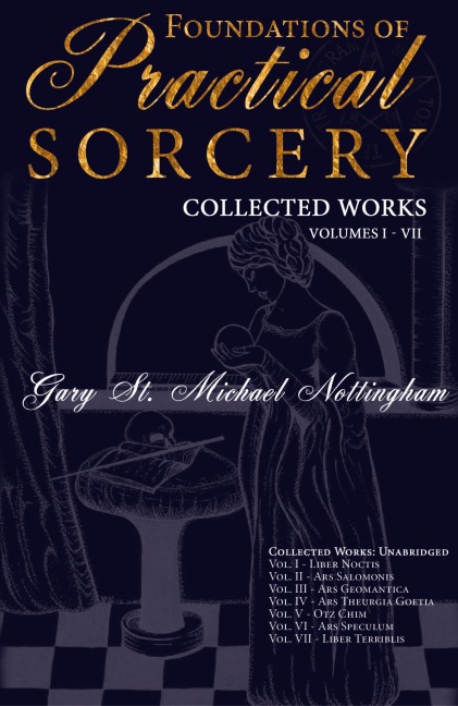 Foundations of Practical Sorcery - Collected Works (Unabridged)