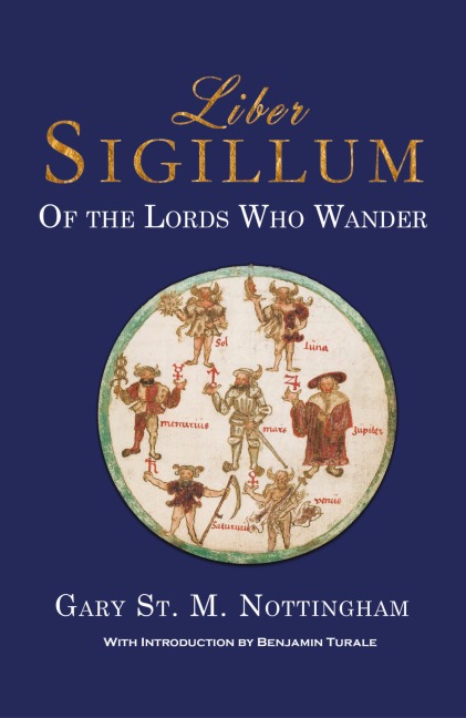 Liber Sigillum: Of the Lords Who Wander