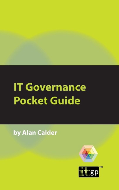IT Governance: A Pocket Guide