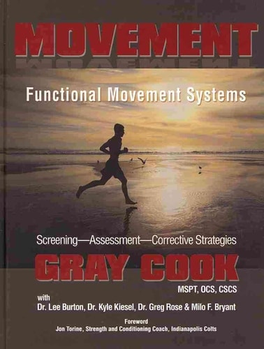 Movement Functional Movement Systems: Screening, Assessment, Corrective Strategies