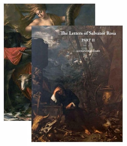 The Letters of Salvator Rosa An Italian Transcription, English Translation and Critical Edition