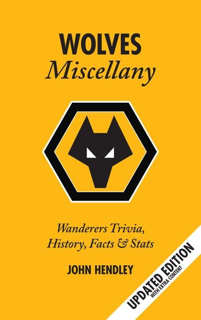 The Wolves Miscellany: Wanderers History, Trivia and Stats