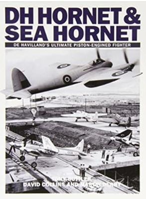 DH Hornet and Sea Hornet: De Havillands Ultimate Piston-engined Fighter