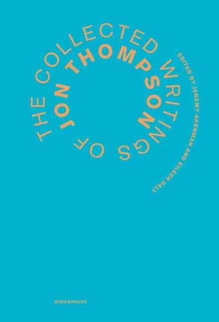 Collected Writings of Jon Thompson