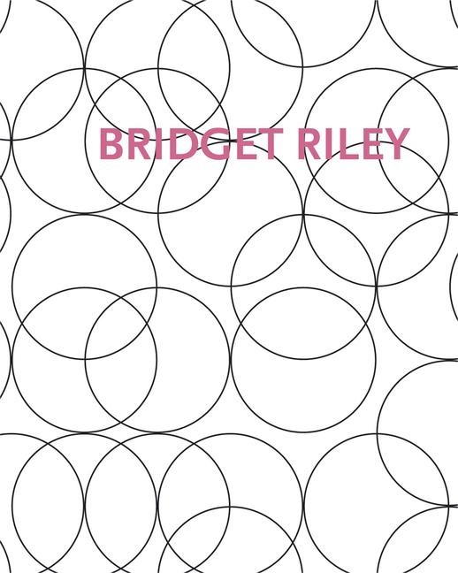 Bridget Riley: Paintings and Related Work 1983-2010