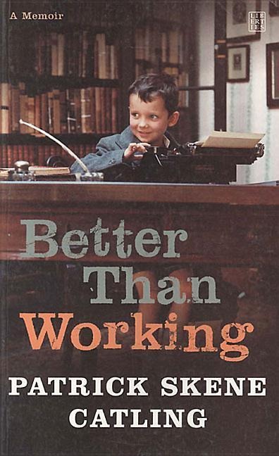 Better Than Working
