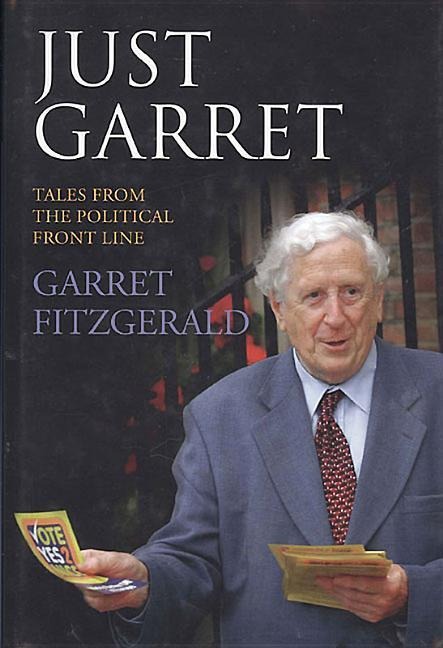 Just Garret: Tales from the Political Front Line