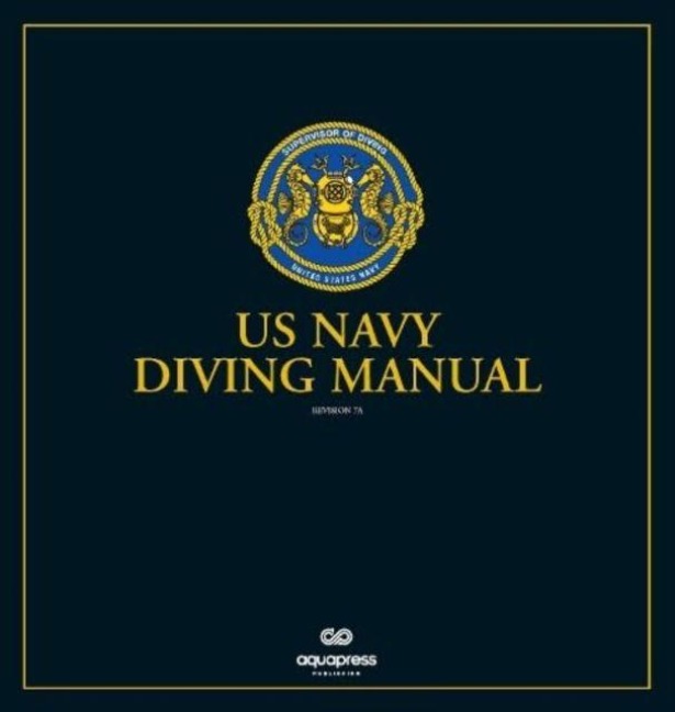 The US Navy Diving Manual: Revision 7 Change A Loose-leaf
