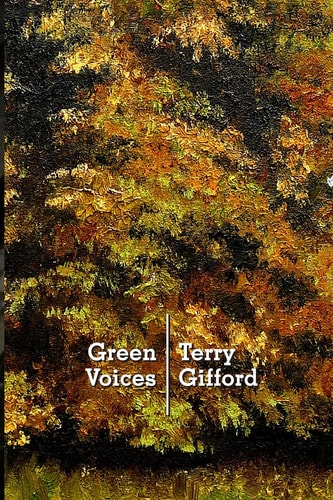 Green Voices Understanding Contemporary Nature Poetry